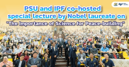 PSU and IPF co-hosted special lecture by Nobel laureate on 