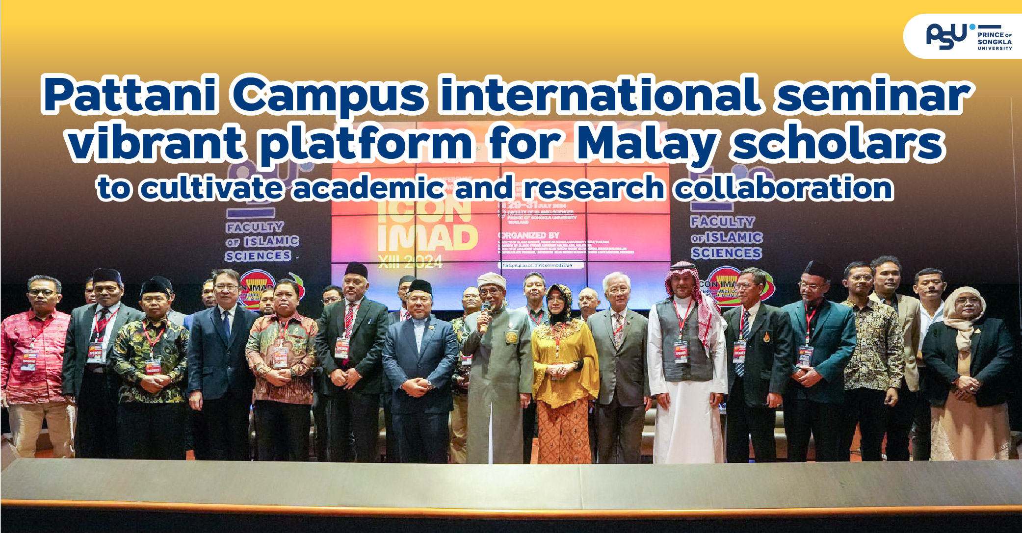 Pattani Campus international seminar: vibrant platform for Malay scholars to cultivate academic and research collaboration