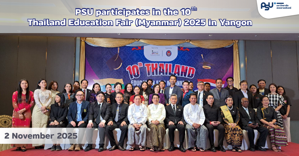 PSU participates in the 10th Thailand Education Fair (Myanmar) 2025 in Yangon
